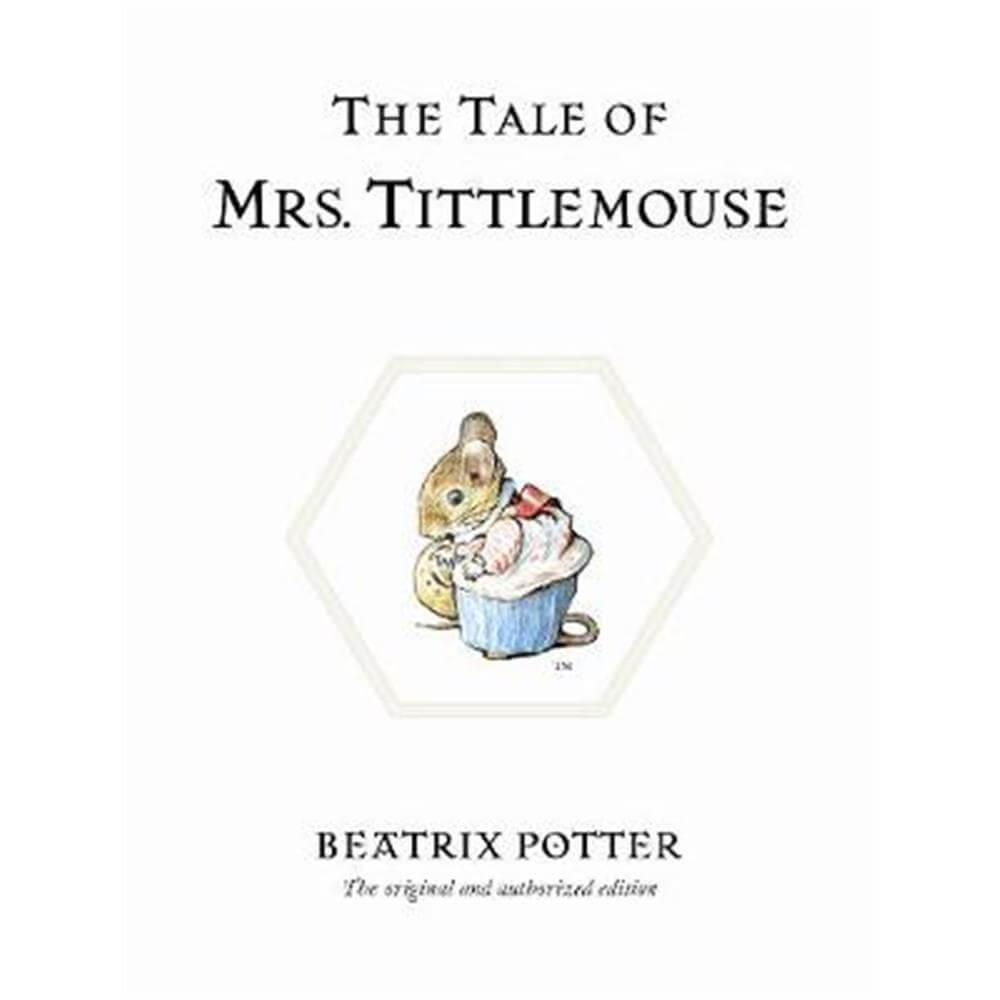 The Tale of Mrs. Tittlemouse (Hardback) - Beatrix Potter